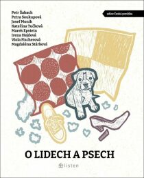 O lidech a psech - Kateřina Tučková, ...