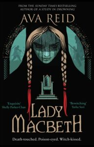 Lady Macbeth - Ava Reid