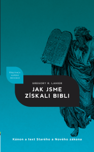 Jak jsme získali Bibli - Greg Lanier