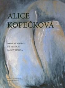 Alice Kopečková - Václav Malina, ...