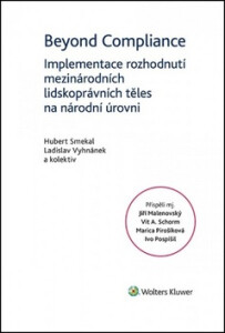 Beyond Compliance Implementace rozhodnutí mezinárodních lidskoprávních těles - Hubert Smekal, ...