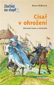 Císař v ohrožení - Renée Hollerová