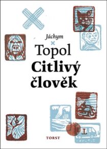 Citlivý člověk - Jáchym Topol