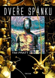 Dveře spánku - Tim Pratt