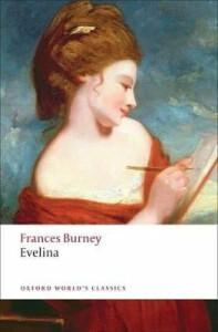 Evelina: Or the History of A Young Lady´s Entrance into the World - Frances Burney