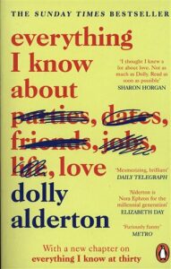 Everything I Know About Love - Dolly Alderton