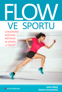 Flow ve sportu - Adam Blažej, ...