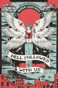 Hell Followed With Us - Andrew Joseph White