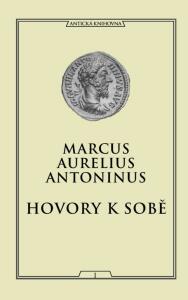 Hovory k sobě - Marcus Aurelius Antoninus