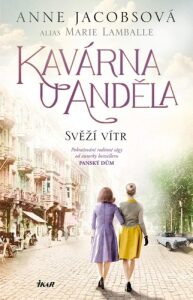 Kavárna U Anděla: Svěží vítr - Anne Jacobsová, ...