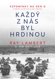 Každý z nás byl hrdinou - Jim DeFelice,Ray Lambert