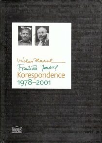 Václav Havel - František Janouch: Korespondence 1978-2001 - František Janouch, ...