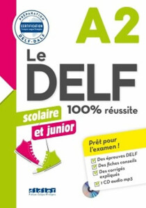 Le DELF A2 100% réussite Scolaire et junior + CD - Bruno Girardeau,Marie Rabin