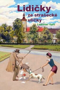 Lidičky ze strašecké uličky - Ladislav Oplt