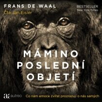 Mámino poslední objetí – Co nám emoce zvířat prozrazují o nás samých - Frans de Waal