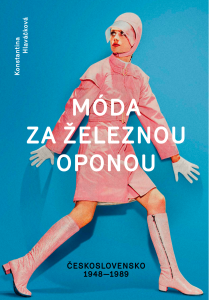 Móda za železnou oponou - Konstantina Hlaváčková