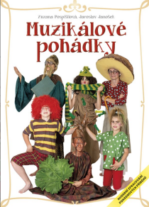 Muzikálové pohádky - Zuzana Pospíšilová, ...