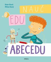 Nauč Edu abecedu - Ester Stará,Milan Starý