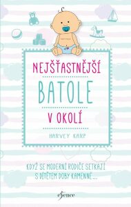 Nejšťastnější batole v okolí - Harvey Karp