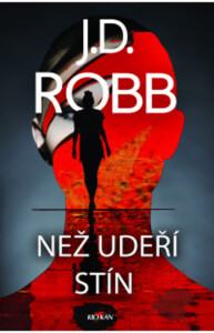 Než udeří stín - J.D. Robb