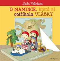 O mamince, která si ostříhala vlásky - Lenka Kurovská, ...