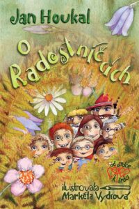 O Radostníčcích - Markéta Vydrová,Jan Houkal