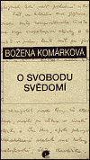 O svobodu svědomí - Božena Komárková