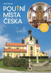 Poutní místa Česka II. - Michal Bařinka