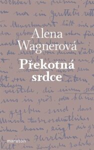 Překotná srdce - Alena Wagnerová