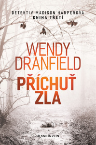 Příchuť zla  - Wendy Dranfield