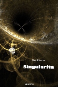 Singularita - Aleš Pitzmos