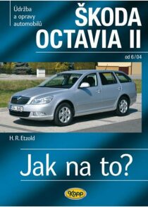 Škoda Octavia II. od 6/04 - Jak na to? č. 98. - Hans-Rüdiger Etzold