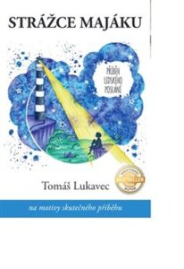 Strážce majáku - Tomáš Lukavec