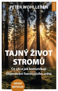 Tajný život stromů - Peter Wohlleben