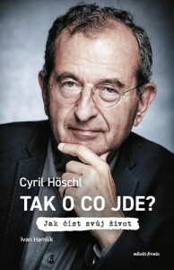 Tak o co jde? - Cyril Höschl,Ivan Hamšík