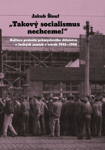 „Takový socialismus nechceme!“ - Jakub Šlouf