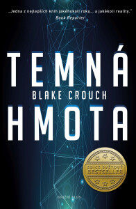 Temná hmota - Blake Crouch