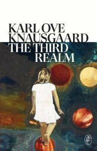 The Third Realm - Karl Ove Knausgaard