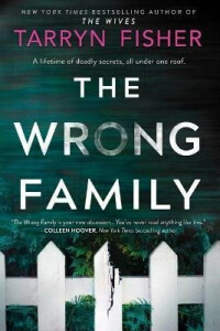 The Wrong Family - Tarryn Fisherová