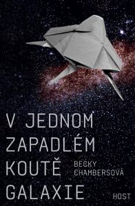 V jednom zapadlém koutě galaxie - Becky Chambersová