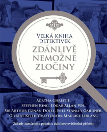 Velká kniha detektivek - Zdánlivě nemožné zločiny - Agatha Christie, ...