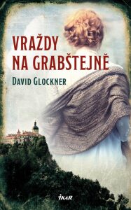 Vraždy na Grabštejně - David Glockner