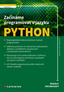 Začínáme programovat v jazyku Python - Rudolf Pecinovský