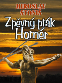 Zpěvný pták Homér - Miroslav Stoniš