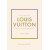 Little Book of Louis Vuitton: The Story of the Iconic Fashion House