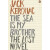 The Sea is My Brother : The Lost Novel