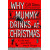 Why Mummy Drinks at Christmas