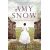 Amy Snow: The Richard & Judy Bestseller