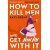 How to Kill Men and Get Away With It (Defekt)