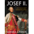 Josef II. - Podivuhodné cesty habsburského císaře